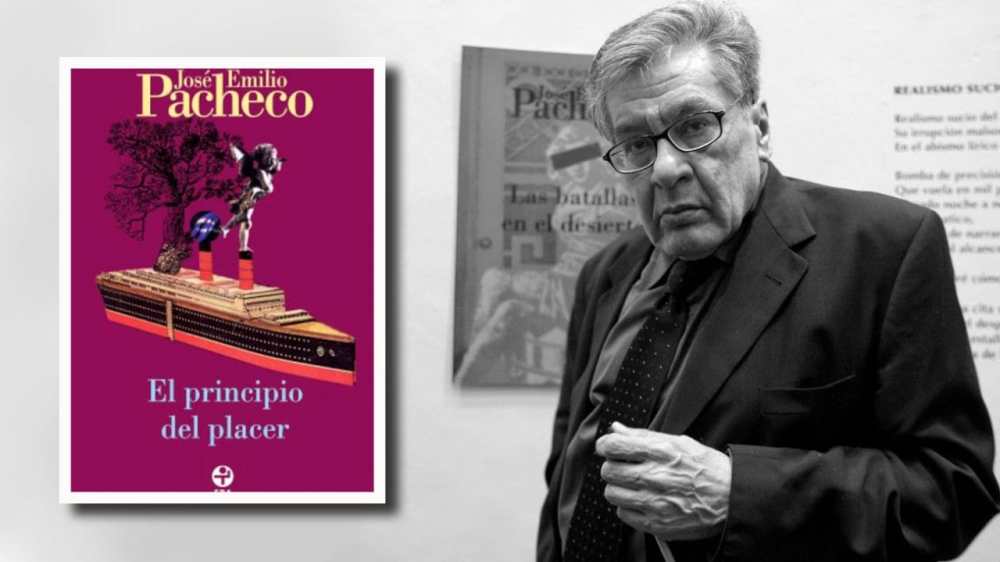 El principio del placer: José Emilio Pacheco y la vigencia de su literatura